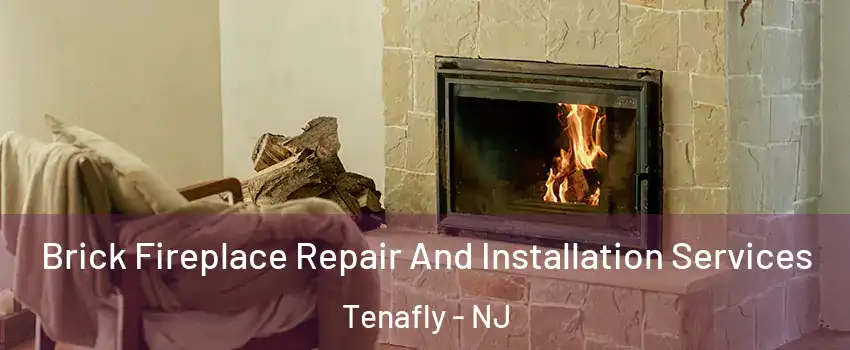  Brick Fireplace Repair And Installation Services Tenafly - NJ