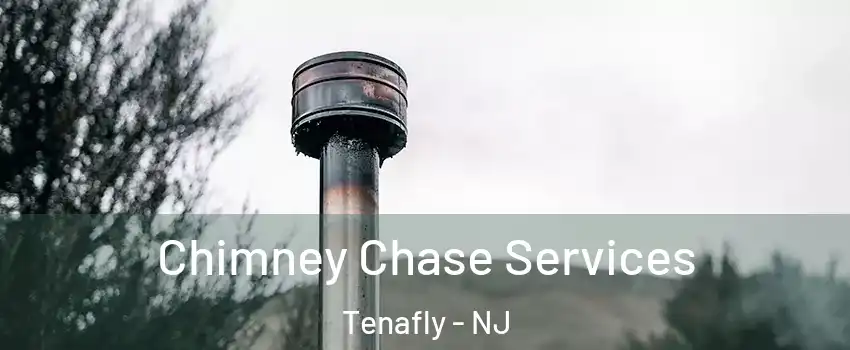  Chimney Chase Services Tenafly - NJ