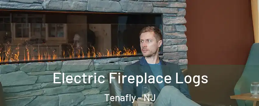  Electric Fireplace Logs Tenafly - NJ