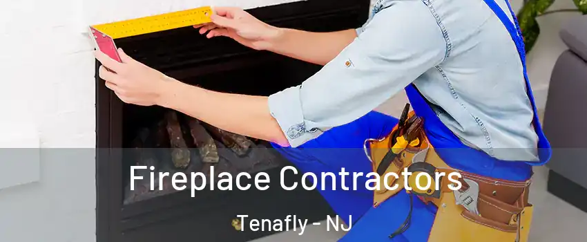  Fireplace Contractors Tenafly - NJ