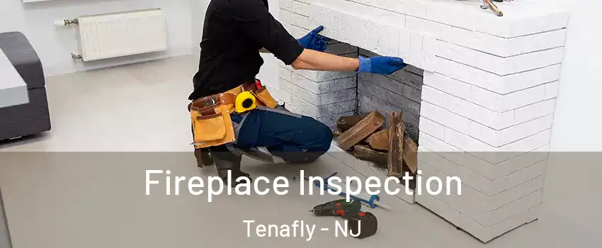  Fireplace Inspection Tenafly - NJ