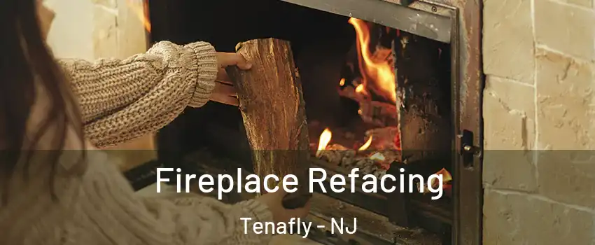  Fireplace Refacing Tenafly - NJ