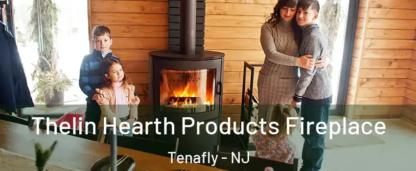  Thelin Hearth Products Fireplace Tenafly - NJ