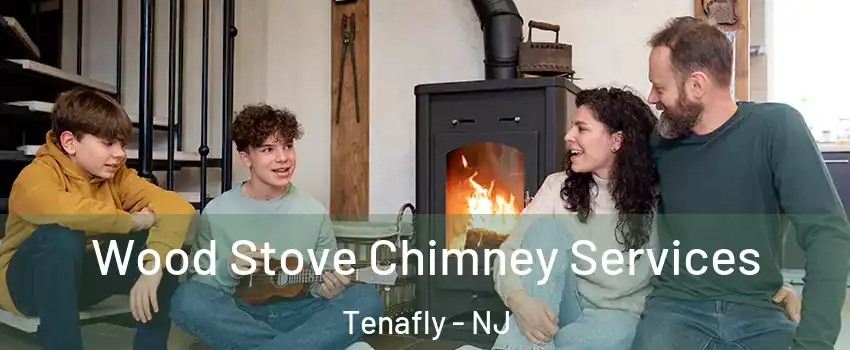  Wood Stove Chimney Services Tenafly - NJ
